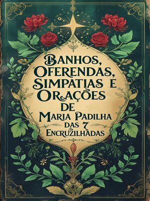 cover image of Banhos, Oferendas, Simpatias e Orações de Maria Padilha das 7 Encruzilhadas